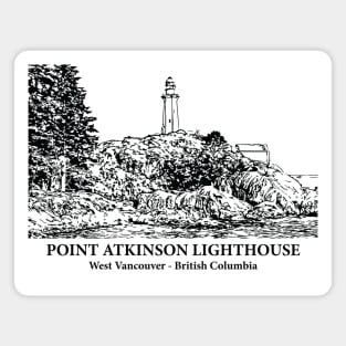 Point Atkinson Lighthouse - West Vancouver BC Magnet